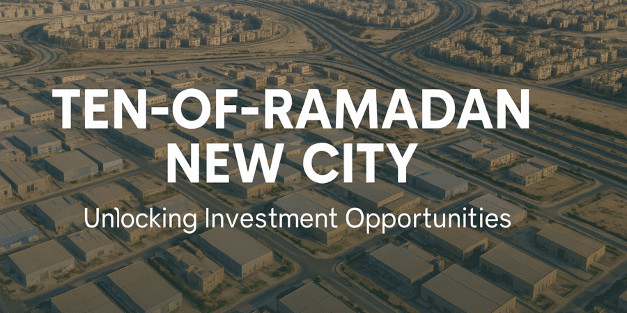 مدينة العاشر من رمضان الجديدة - مستقبل قلب الدلتا